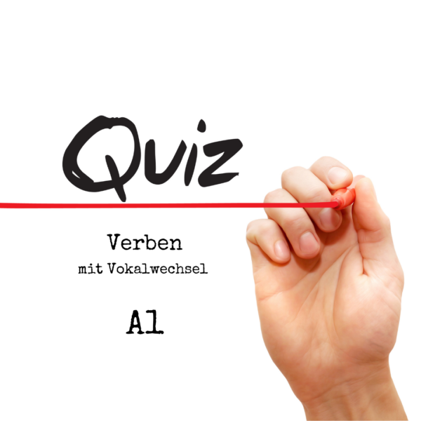 Quiz: Verben mit Vokalwechsel